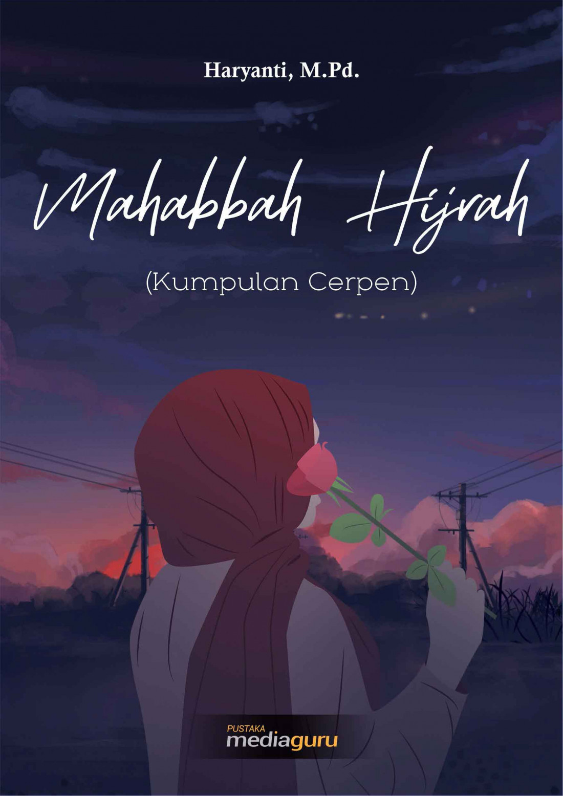 Mahabbah Hijrah (Kumpulan Cerpen)