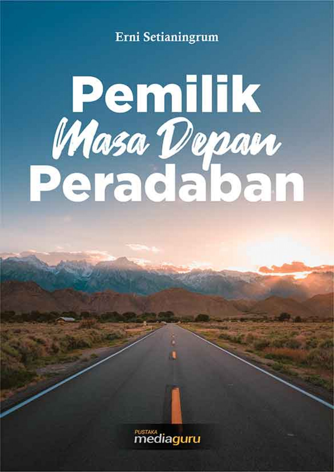 Pemilik Masa Depan Peradaban