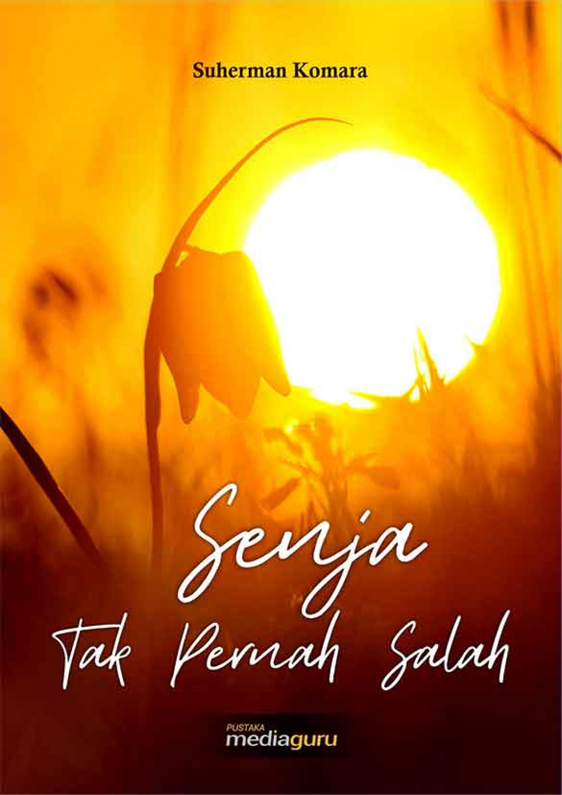 Senja Tak Pernah Salah