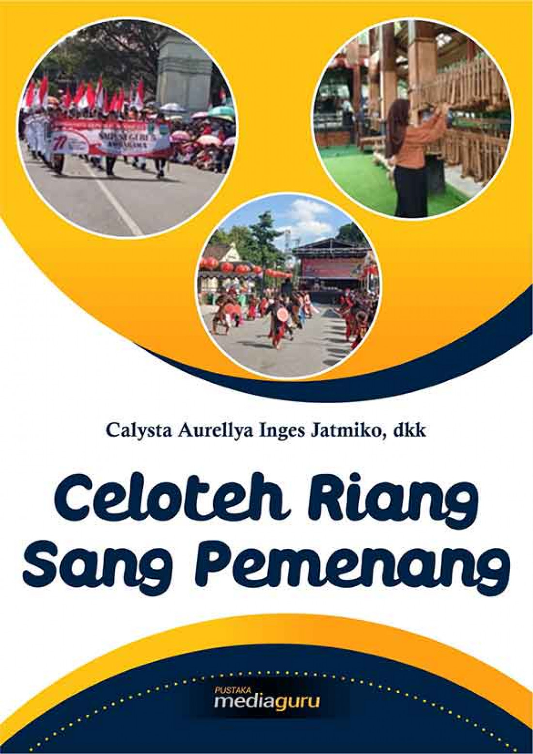 Celoteh Riang Sang Pemenang