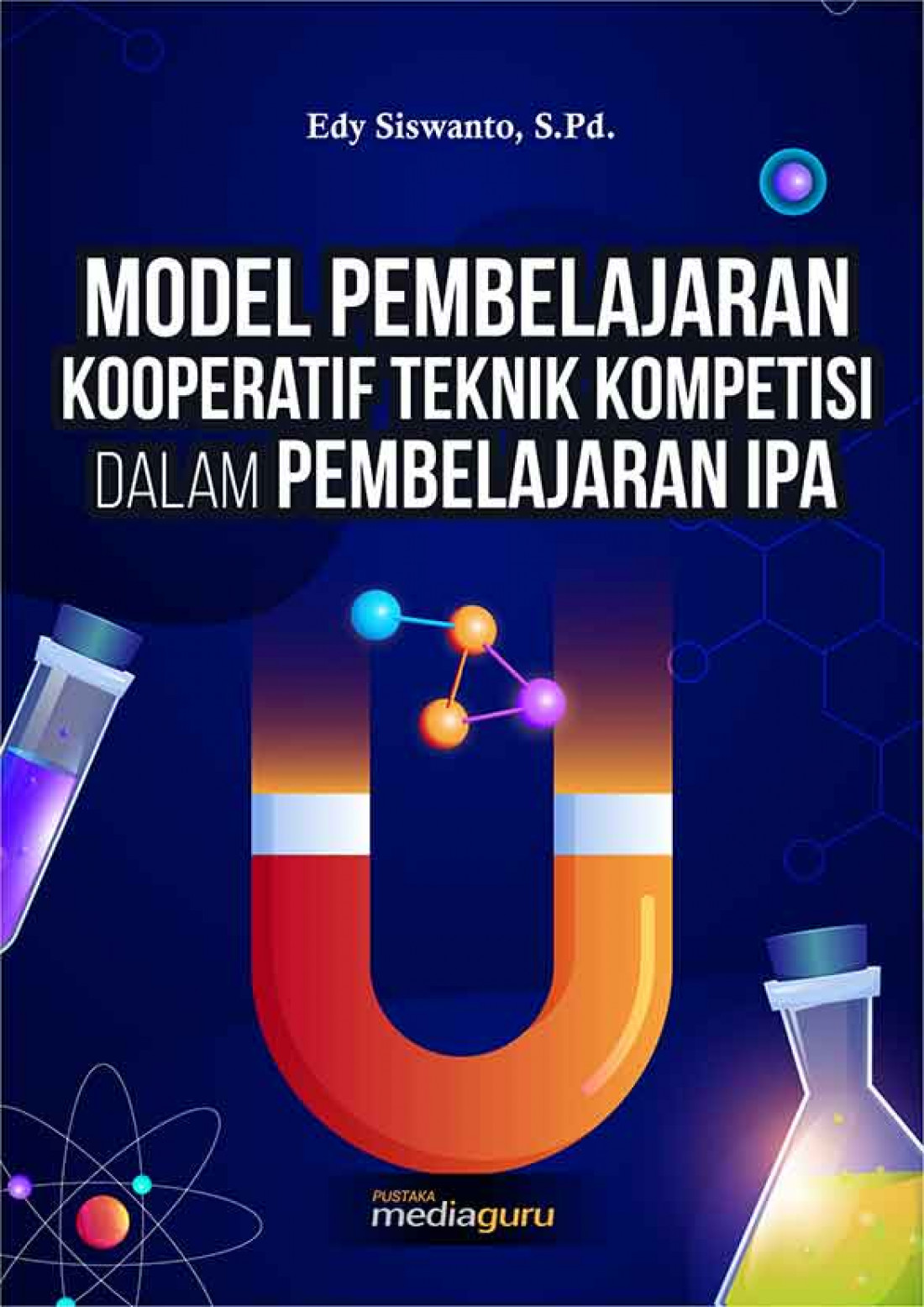 Model Pembelajaran Kooperatif Teknik Kompetisi dalam Pembelajaran IPA