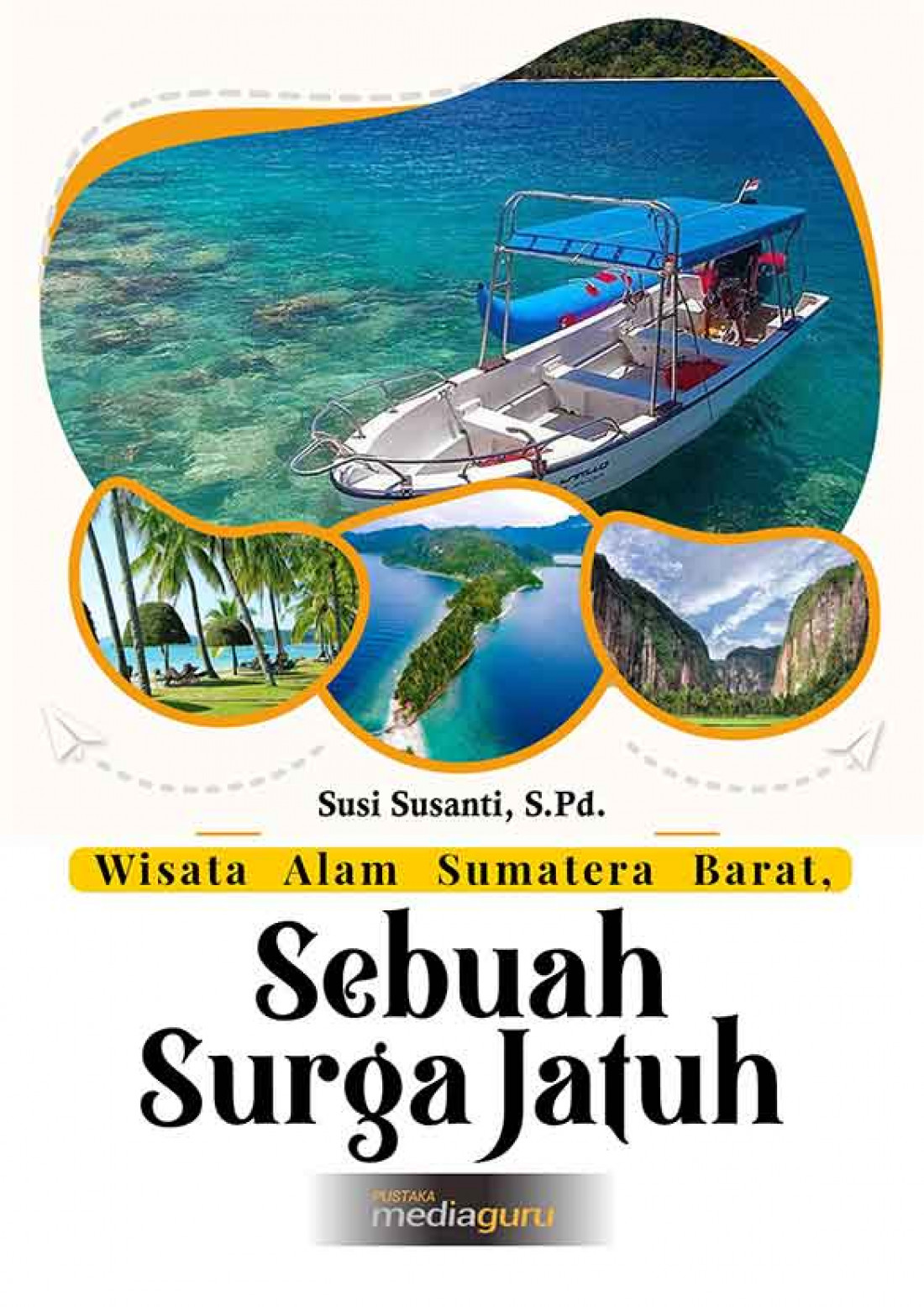 Wisata Alam Sumatra Barat: Sebuah Surga Jatuh