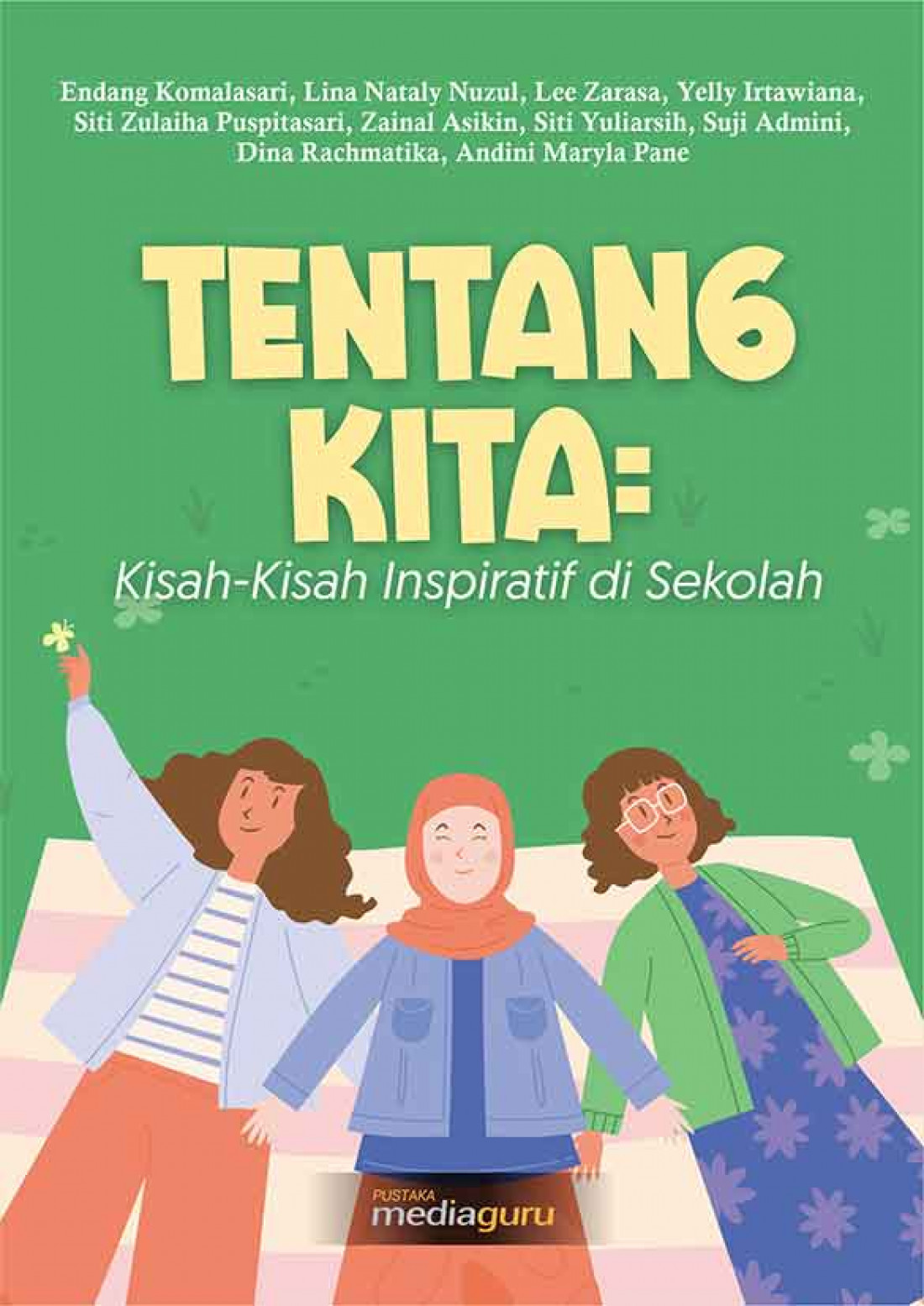 Tentang Kita: Kisah-Kisah Inspiratif di Sekolah