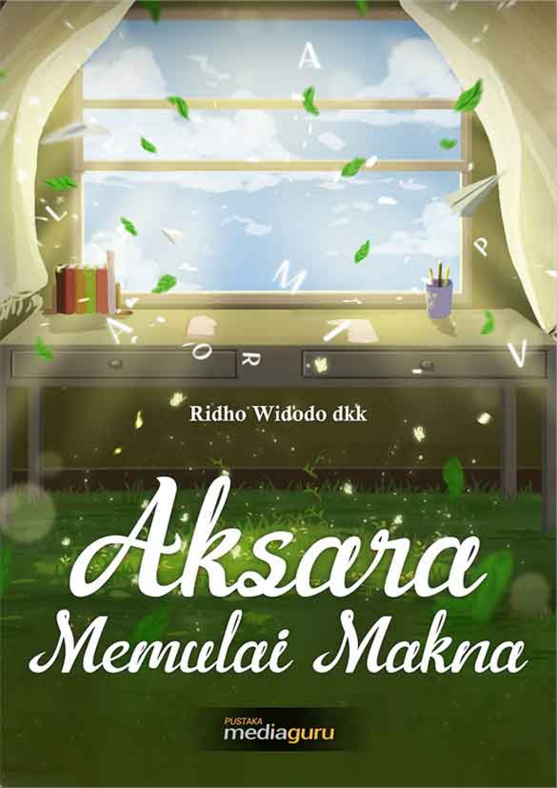 Aksara Memulai Makna