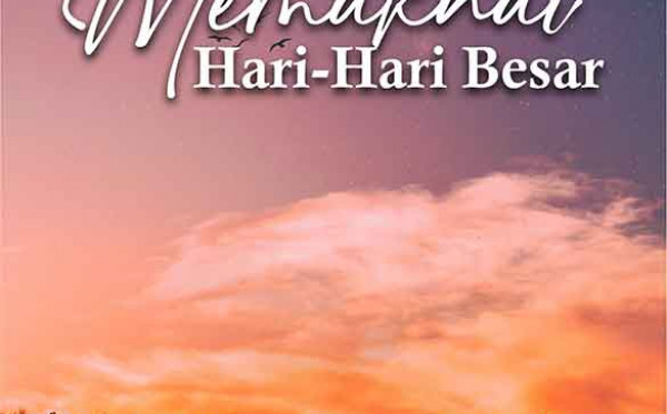 Memaknai Hari-Hari Besar (Interpreting Big Days)