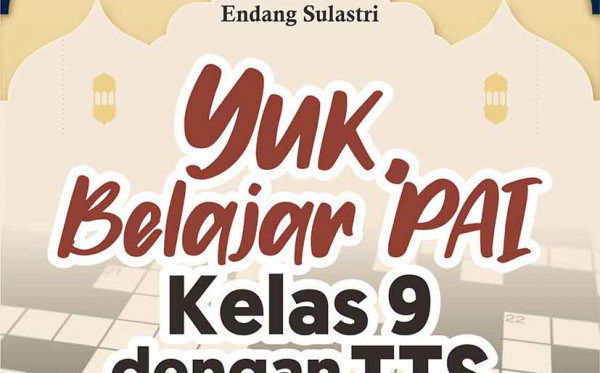 Yuk, Belajar PAI Kelas 9 dengan TTS