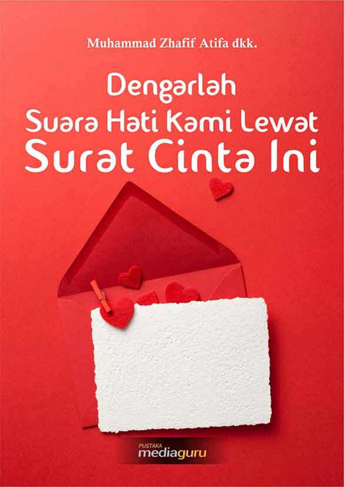 Dengarlah Suara Hati Kami Lewat Surat Cinta Ini