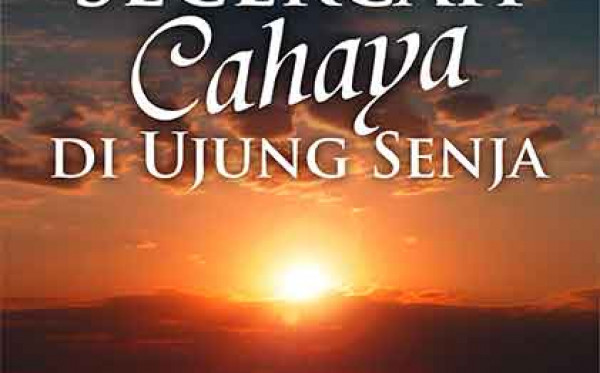 Secercah Cahaya di Ujung Senja