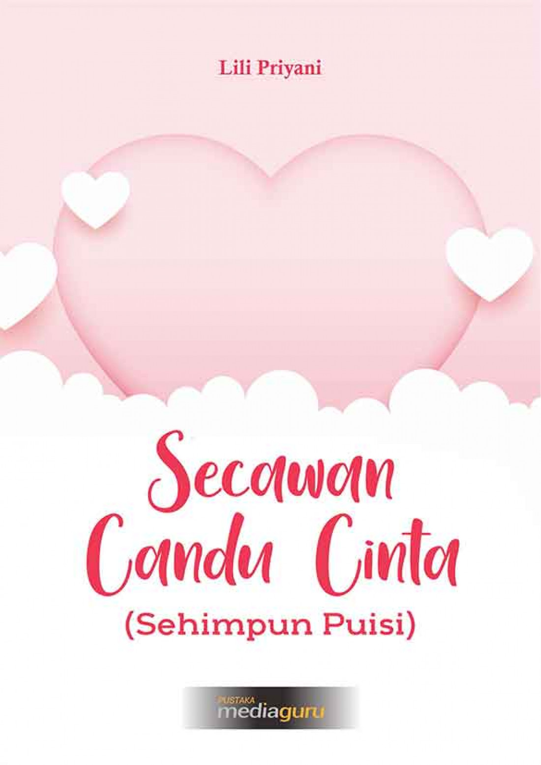 Secawan Candu Cinta (Sehimpun Puisi)