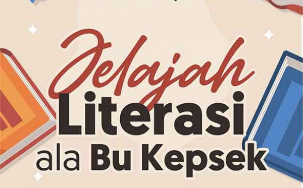 Jelajah Literasi ala Bu Kepsek