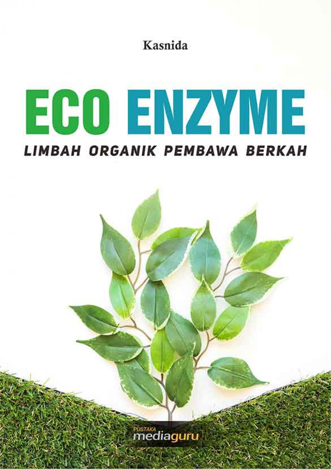 ECO ENZYME: Limbah Organik Pembawa Berkah