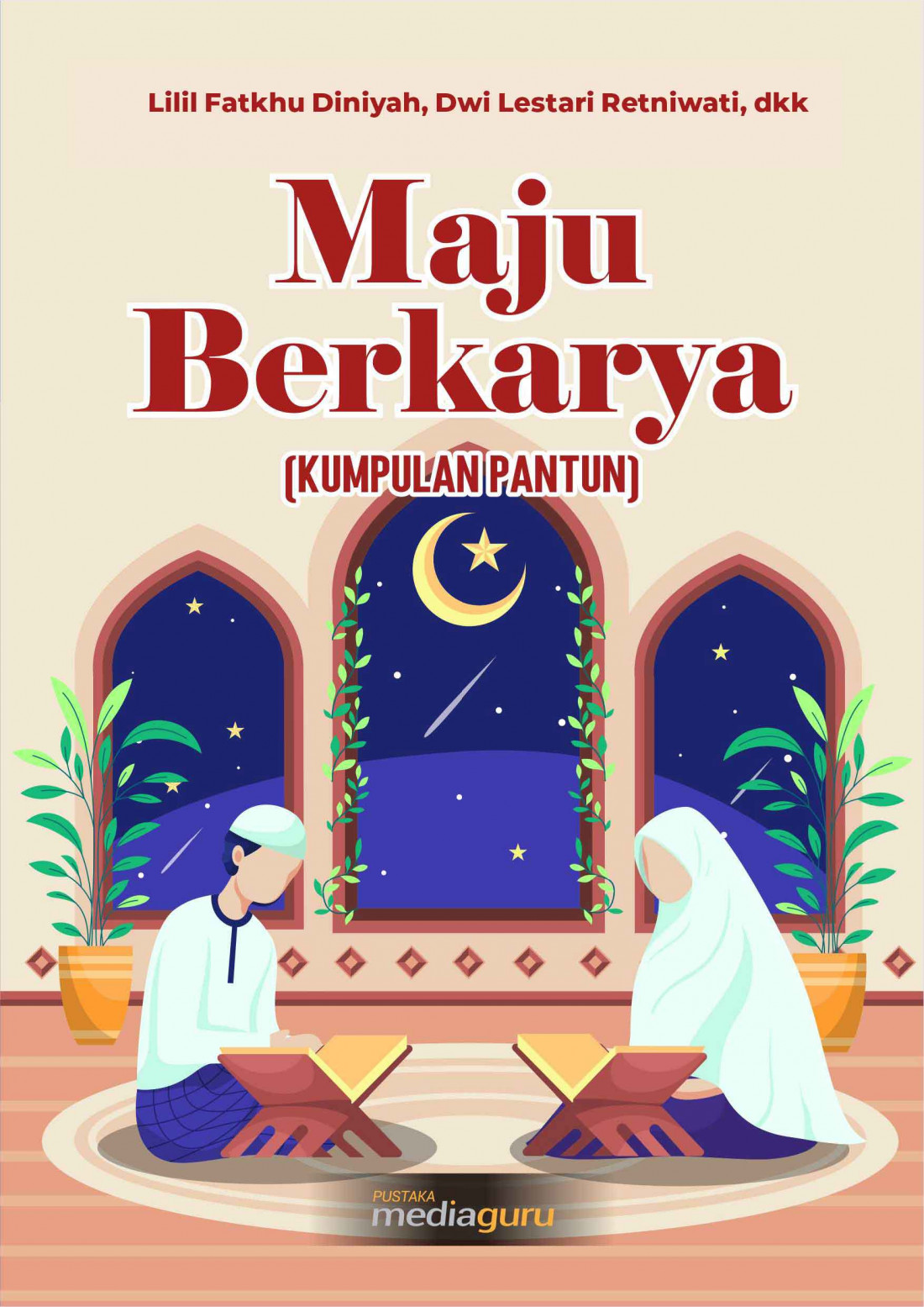 Maju Berkarya (Kumpulan Pantun)