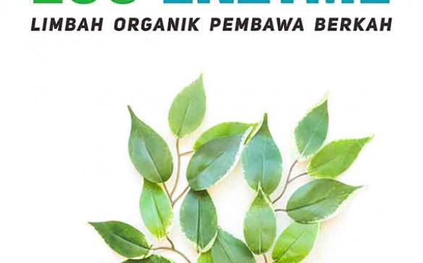 ECO ENZYME: Limbah Organik Pembawa Berkah