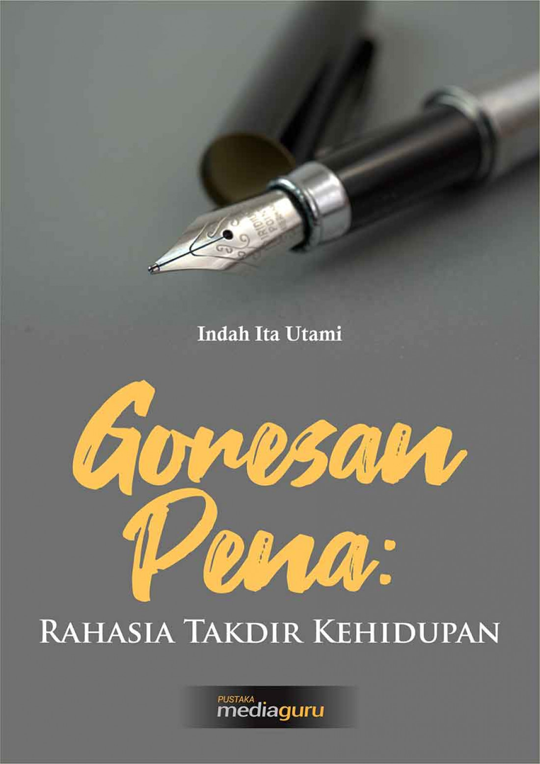 Goresan Pena: Rahasia Takdir Kehidupan