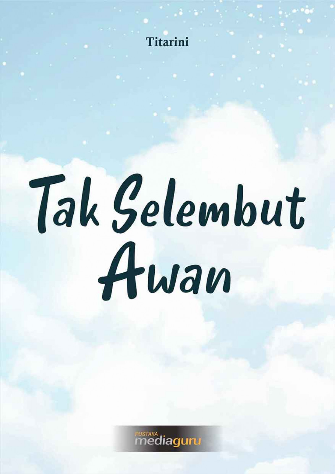 Tak Selembut Awan