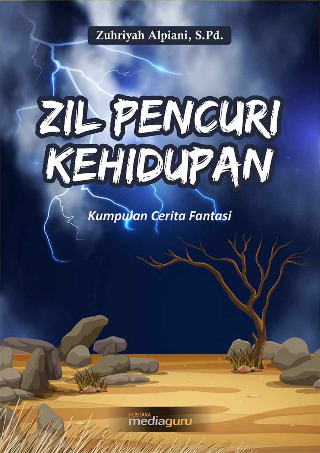 Zil Pencuri Kehidupan (Kumpulan Cerita Fantasi)