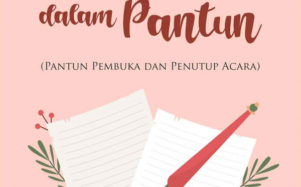 Bertutur dalam Pantun (Pantun Pembuka dan Penutup Acara)