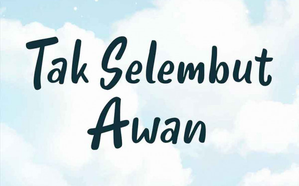 Tak Selembut Awan