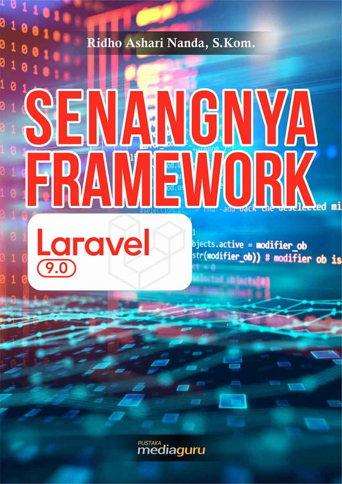 Senangnya Framework Laravel 9