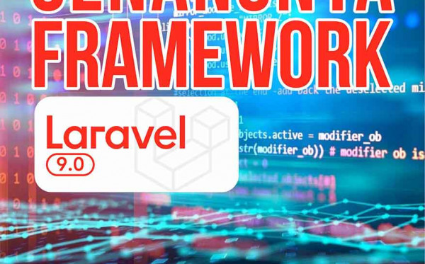 Senangnya Framework Laravel 9