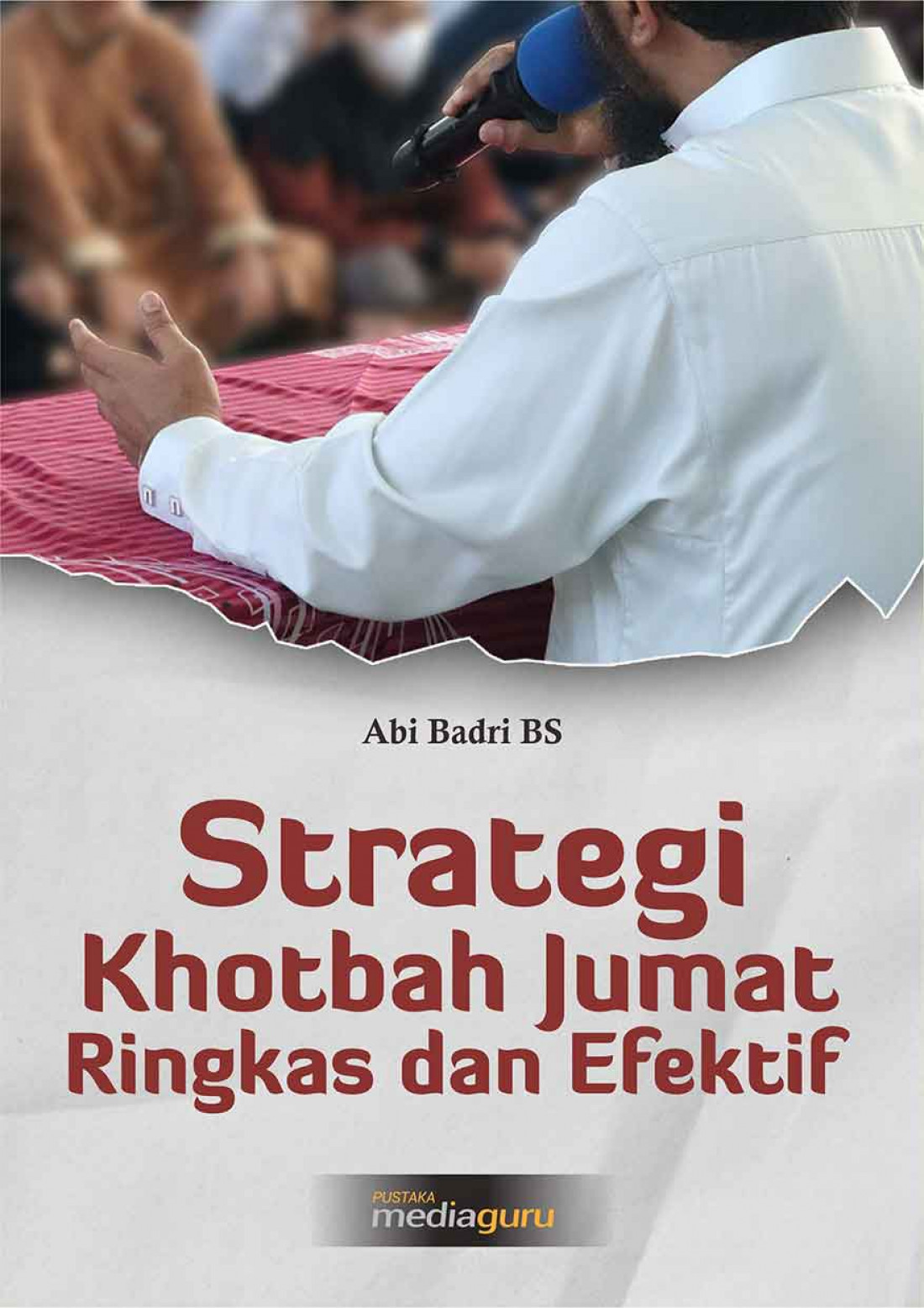 Strategi Khotbah Jumat Ringkas dan Efektif