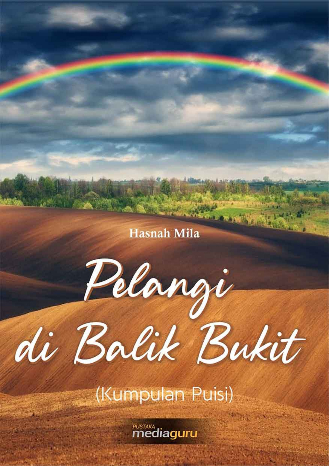 Pelangi di balik bukit (Kumpulan Puisi)