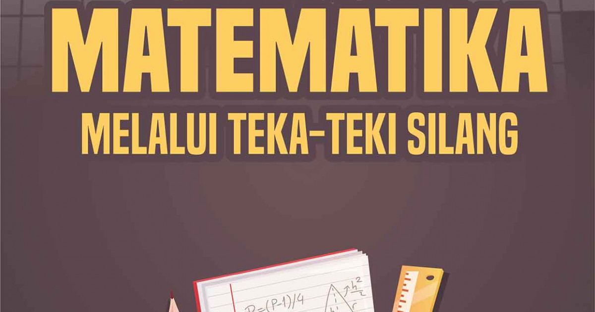 Belajar Matematika Melalui Teka-teki Silang