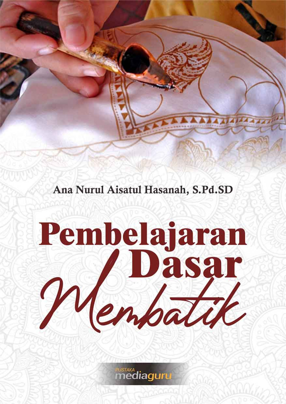 Pembelajaran Dasar Membatik