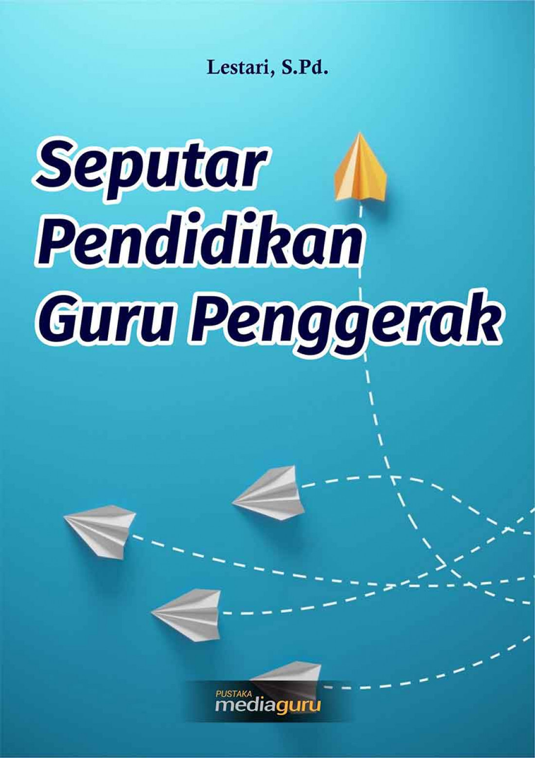 Seputar Pendidikan Guru Penggerak