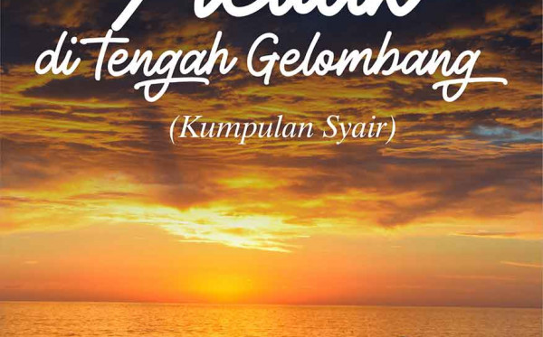 Meliuk Di Tengah Gelombang (Kumpulan Syair)