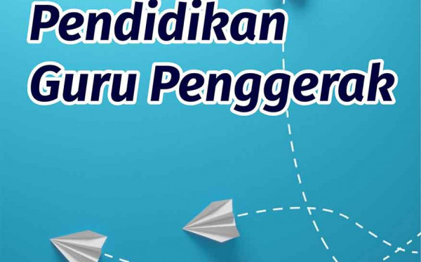 Seputar Pendidikan Guru Penggerak