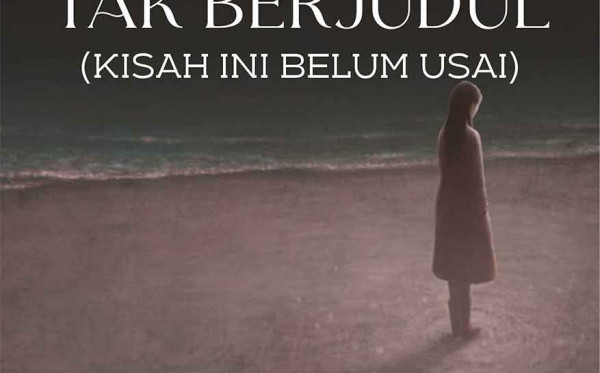 KISAH TAK BERJUDUL (KISAH INI BELUM USAI)