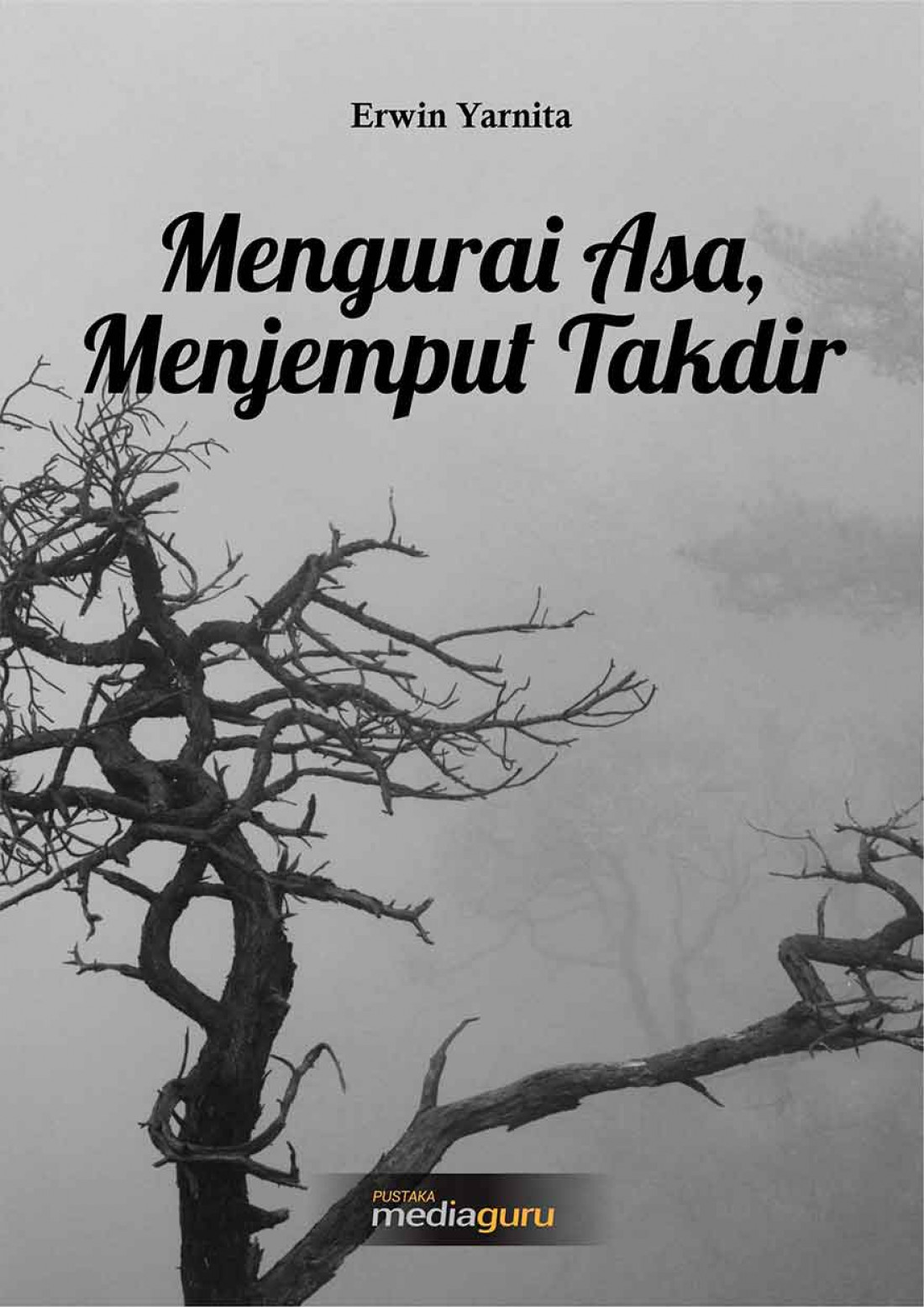 Mengurai Asa, Menepis Takdir