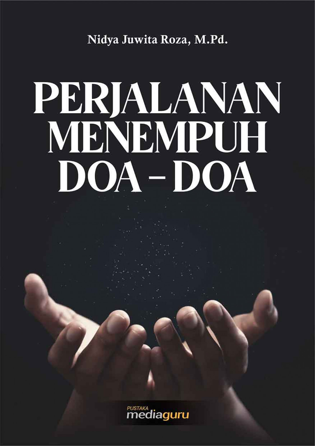 Perjalanan Menempuh Doa-Doa