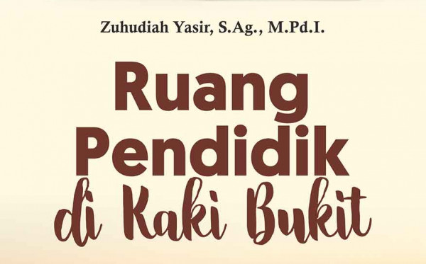 Ruang Pendidik di Kaki Bukit