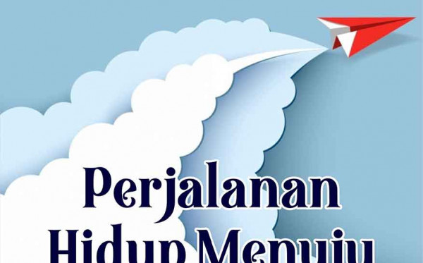 Perjalanan Hidup Menuju Kertas Impian