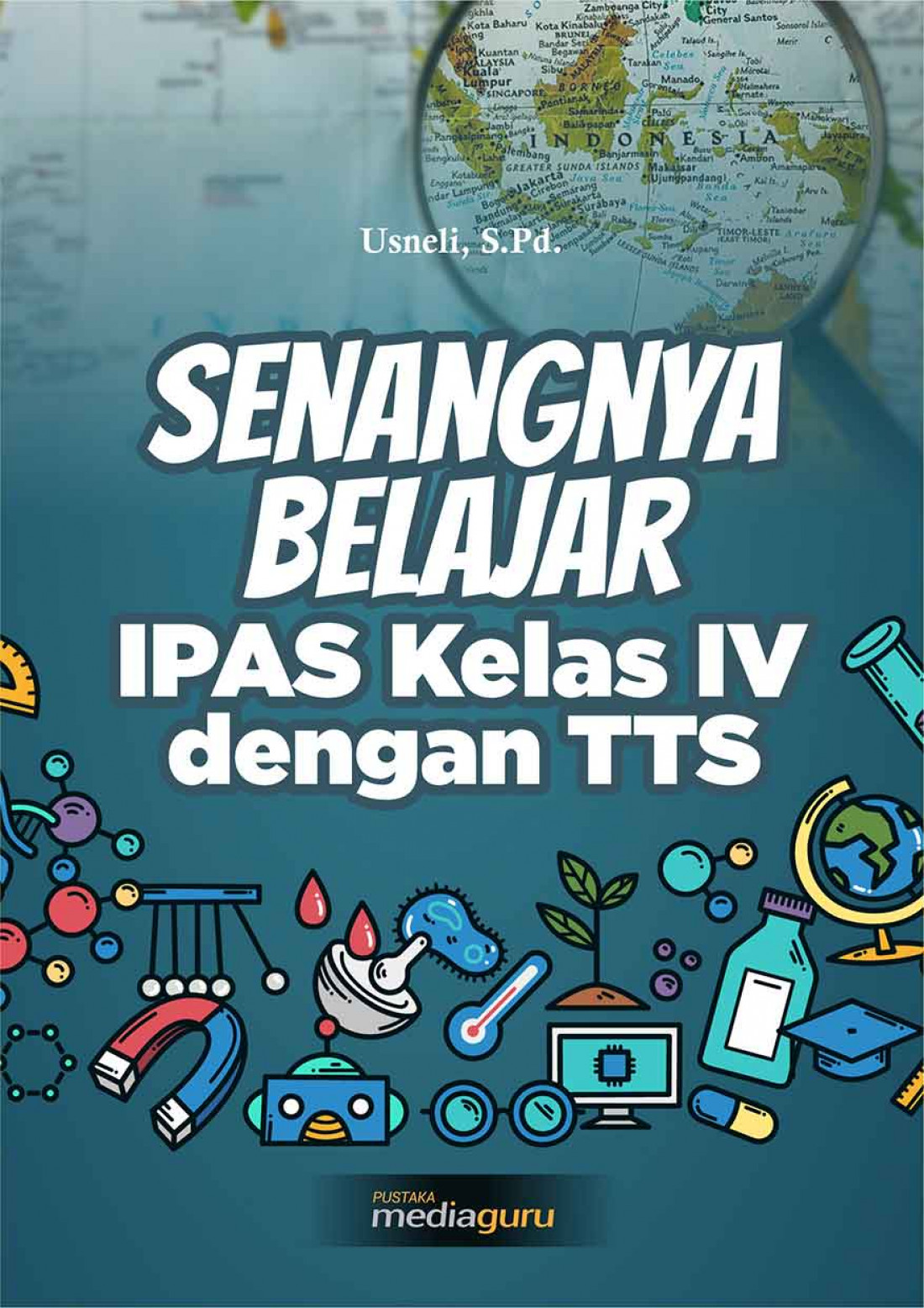 Senangnya Belajar IPAS Kelas IV dengan TTS