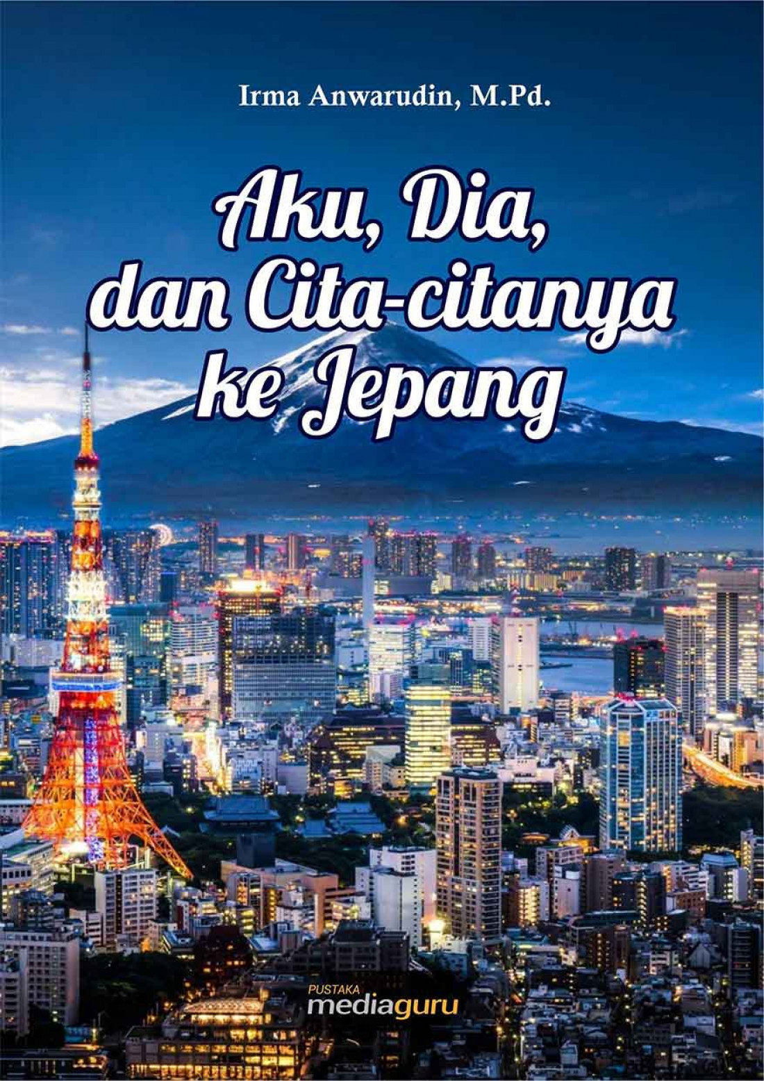 Aku, dia, dan Cita-citanya ke Jepang