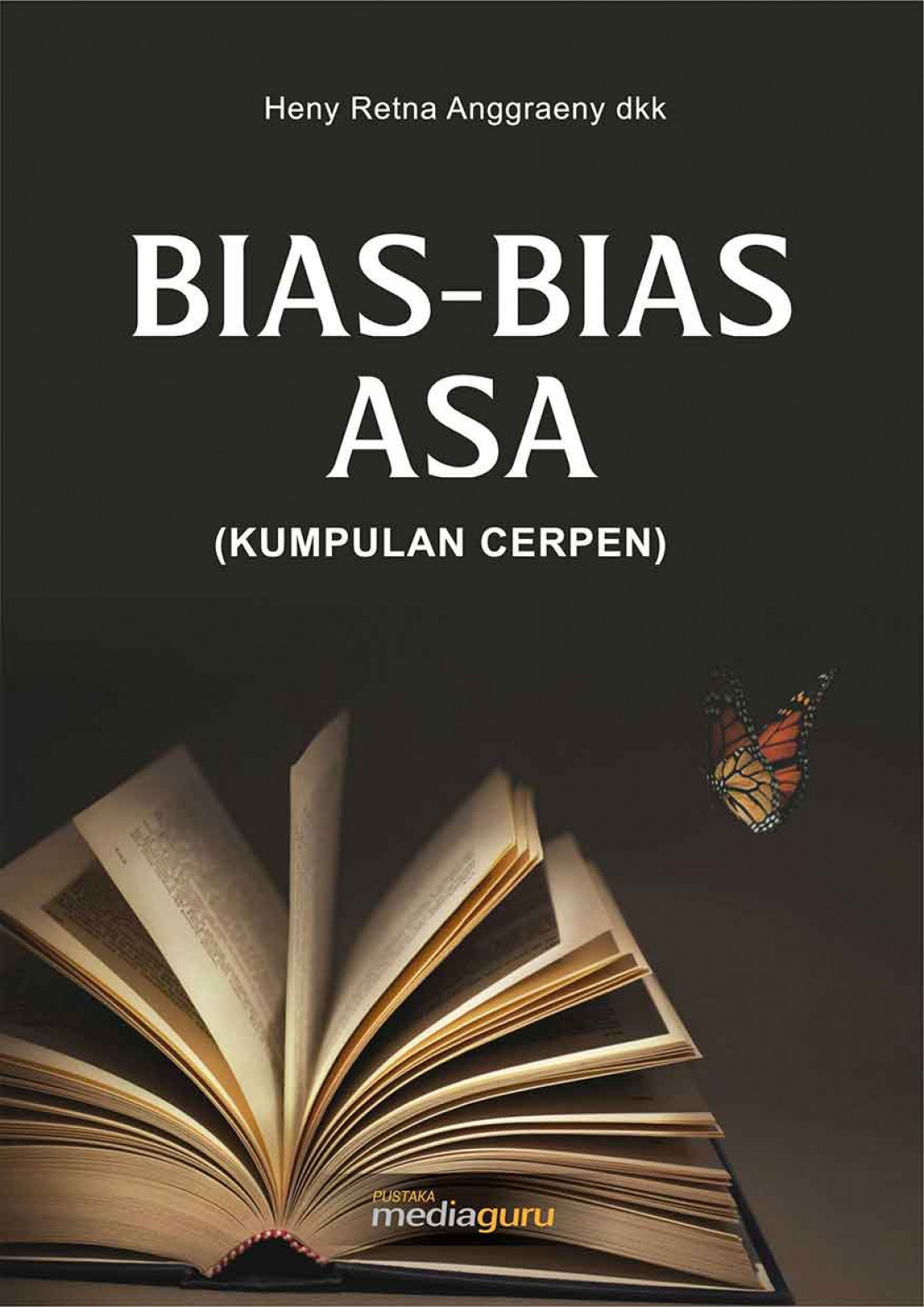 Bias-Bias Asa (Kumpulan Cerpen)