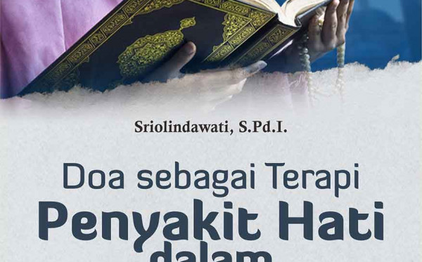 Doa sebagai Terapi Penyakit Hati dalam Al-Qur’an