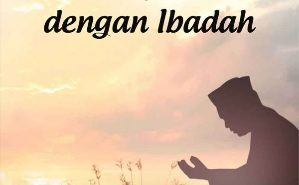 Nikmatnya Hidup dengan Ibadah