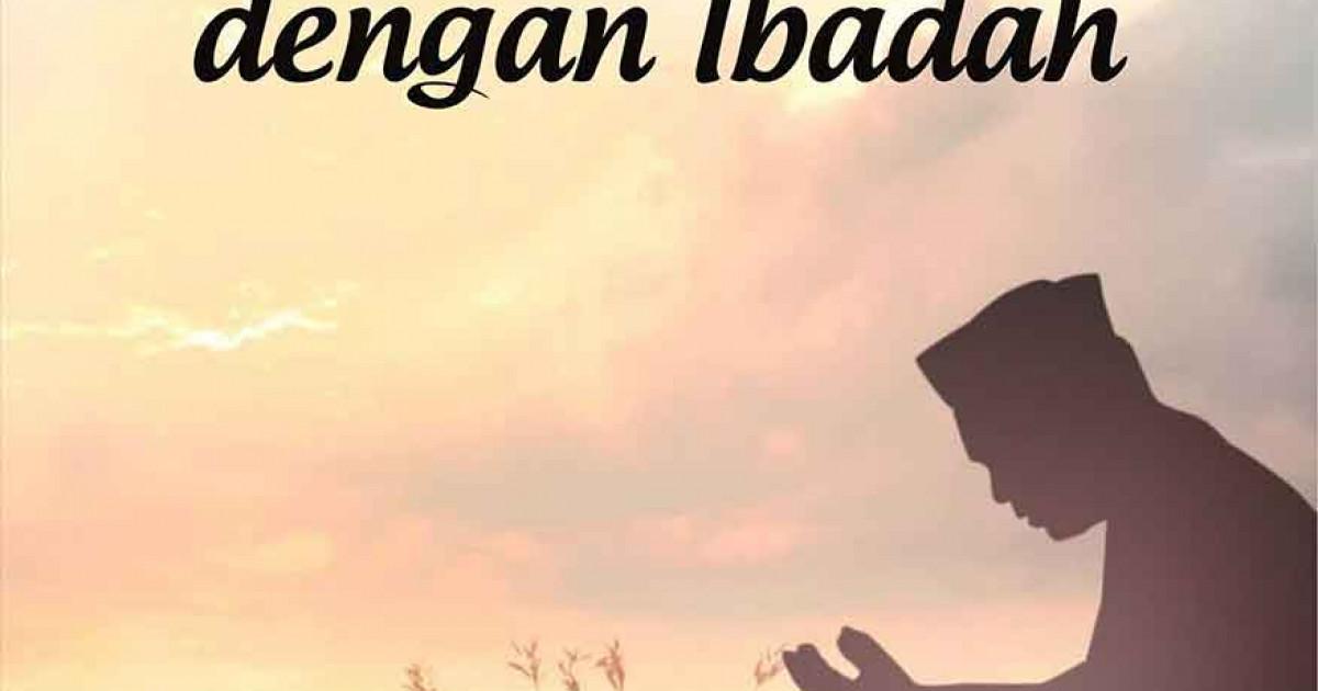 Nikmatnya Hidup Dengan Ibadah