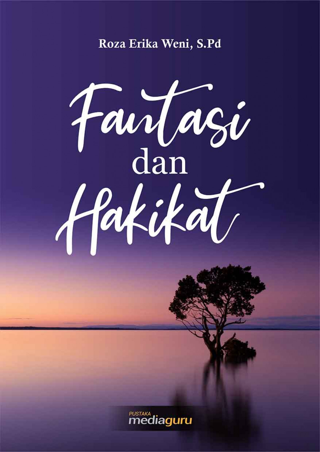 Fantasi dan Hakikat