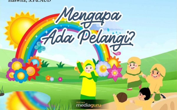 Mengapa Ada Pelangi?