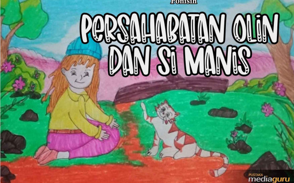 Persahabatan Olin dan si Manis