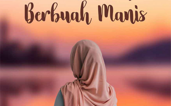 Sabar dan Ikhlas Berbuah Manis