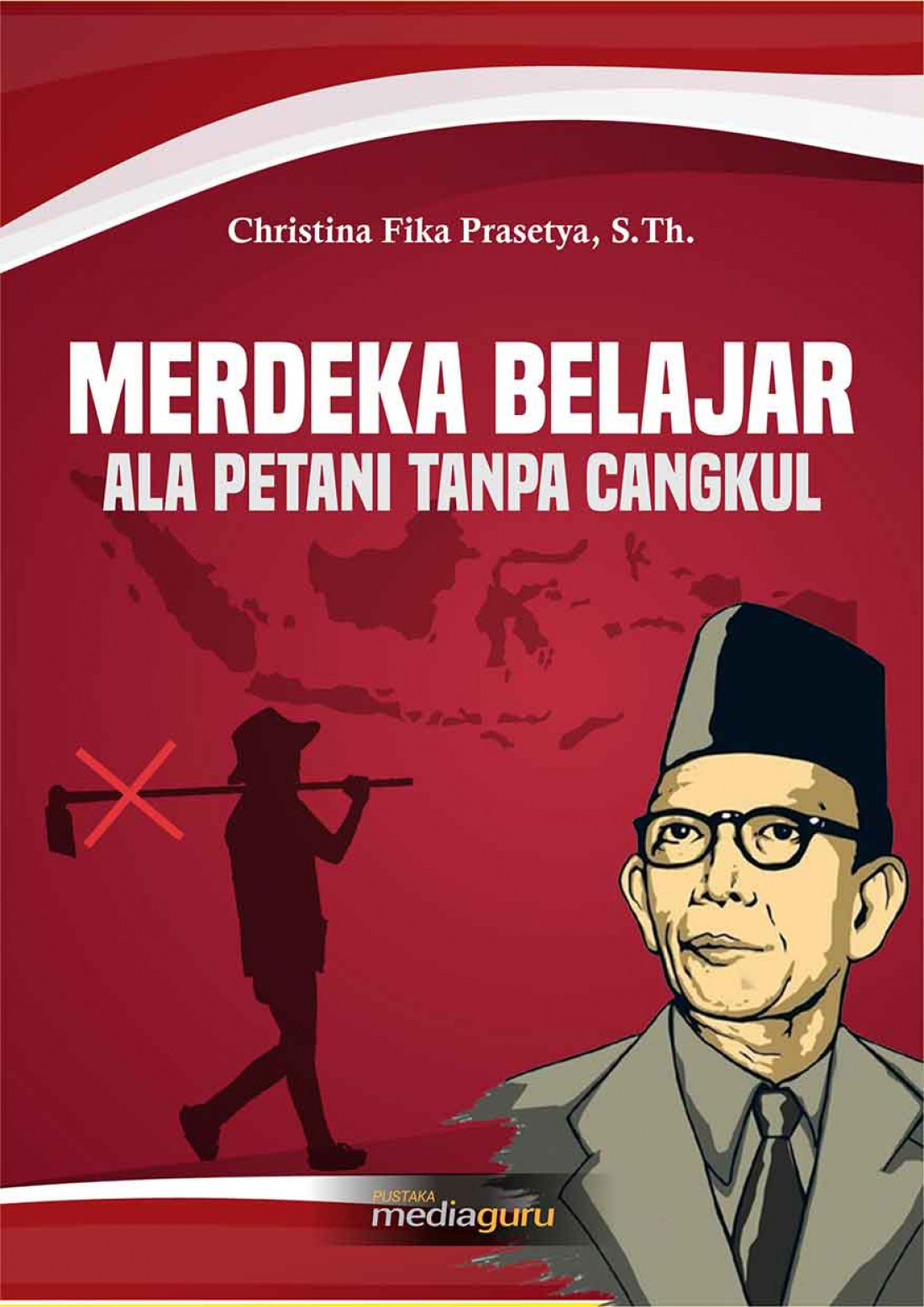 Merdeka Belajar ala Petani Tanpa Cangkul