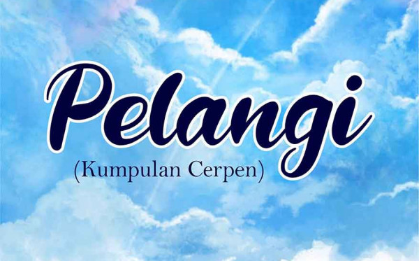 Pelangi (Kumpulan Cerpen)