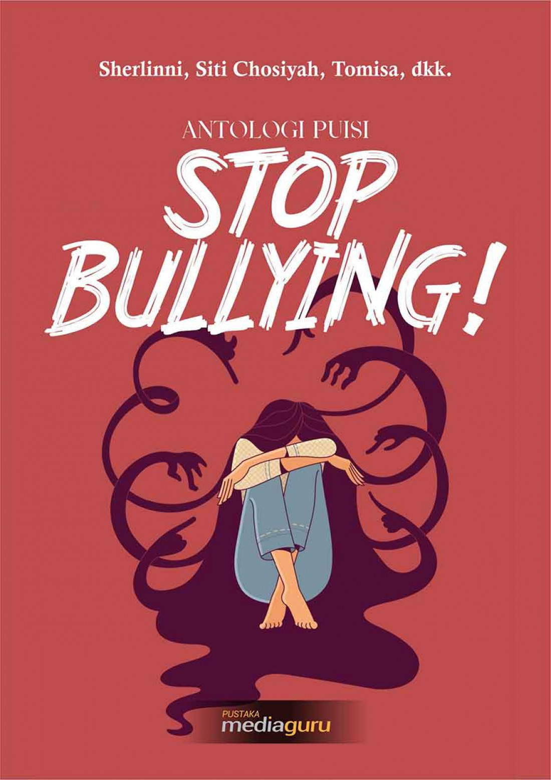 Stop Bullying! Antologi Puisi