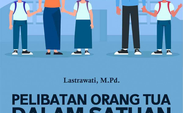 Pelibatan Orang Tua dalam Satuan Pendidikan